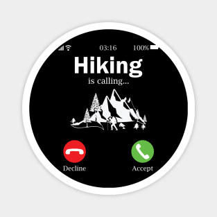 Hiking is calling Magnet